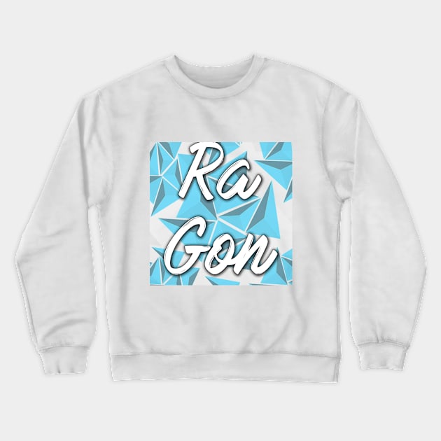 RaGon T-Shirt Crewneck Sweatshirt by RaGon